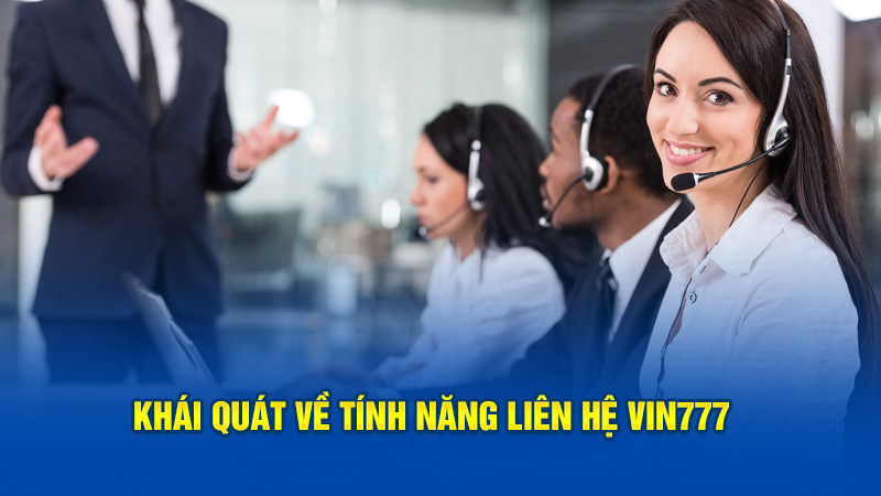 Giới thiệu tính năng liên hệ Vin777