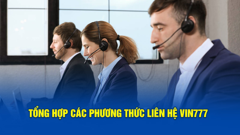 Các phương thức liên hệ tại Vin777